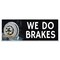 Signmission We Do Brakes Banner Concession Stand Food Truck Single Sided B-96-30183 - alternate 1